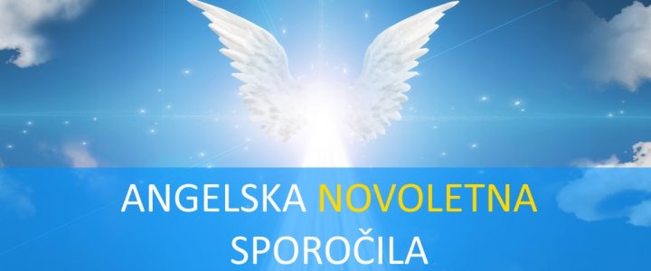 ANGELSKA NOVOLETNA SPOROČILA ZA VSA ZODIAKALNA ZNAMENJA ANGELSKA NOVOLETNA SPOROČILA ZA VSA ZODIAKALNA ZNAMENJA