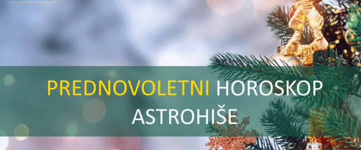 Prednovoletni horoskop Astrohiše